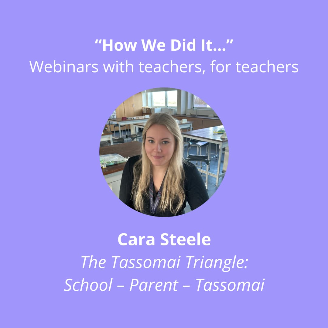 "How We Did It..." webinar card for Cara Steele, The Tassomai Triangle: School, Parent, Tassomai
