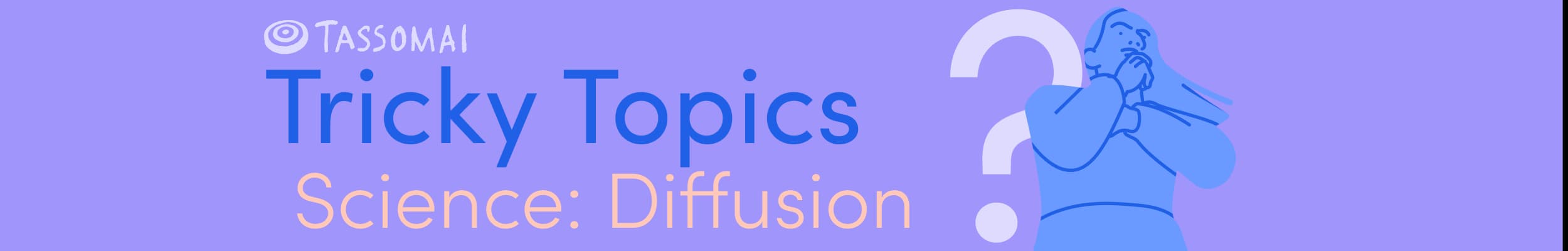 Banner: Tricky topics, science, Diffusion