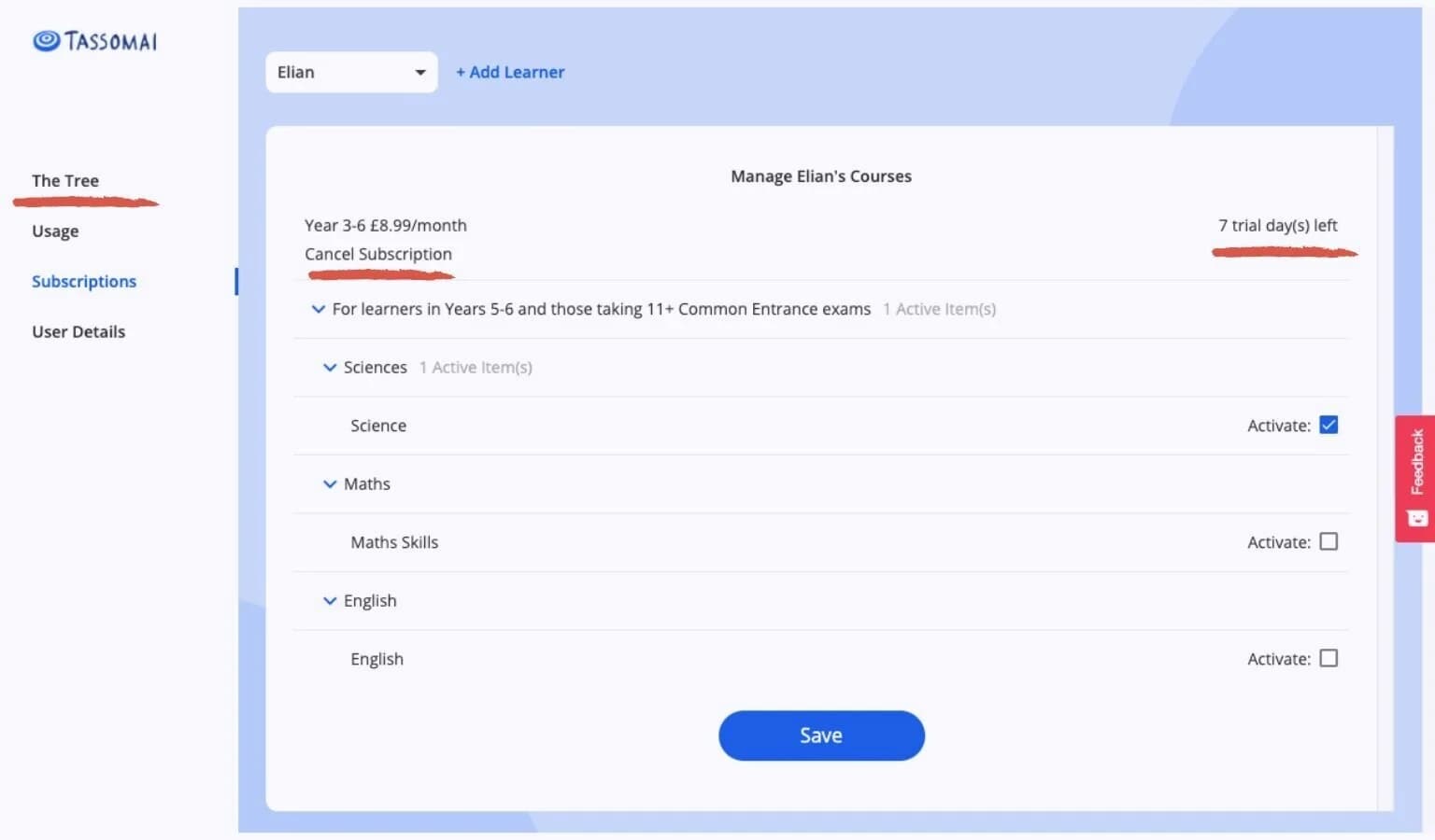 Parents can manage their subscriptions through the Parent Dashboard online or via the Tassomai app.